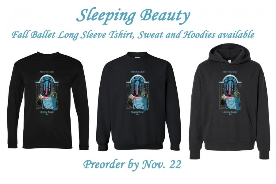 Miller’s Dance Studio 2025 Fall Ballet “Sleeping Beauty” T-Shirts, Sweat Shirts & Hoodies