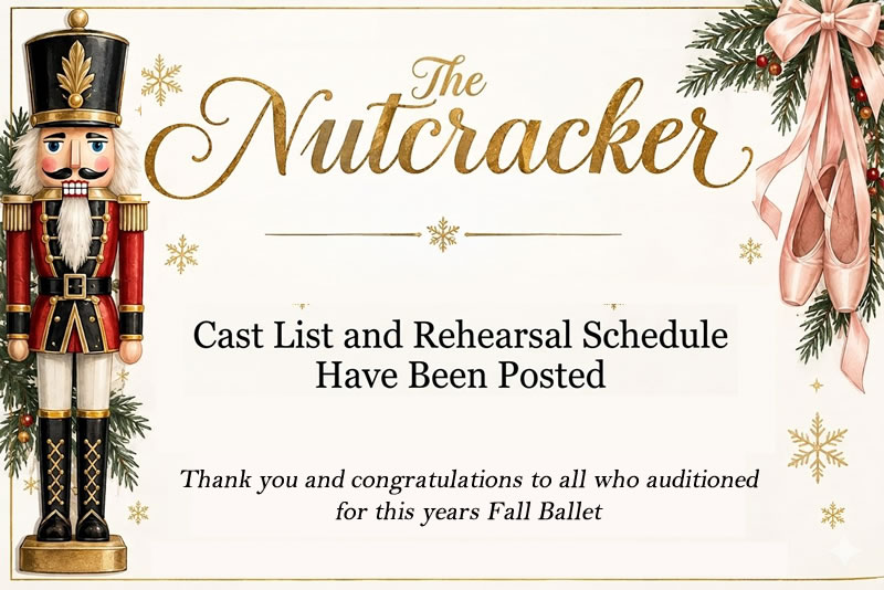 The Nutcracker - Cast List & Rehearsal Schedule For the Fall Ballet