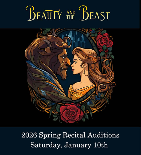2026 Spring Recital Auditions for “Beauty and the Beast”
