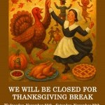 Thanksgiving Break Closure