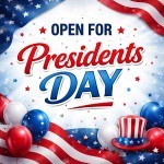 Open for Presidents Day